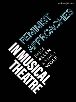 cover image of Feminist Approaches in Musical Theatre